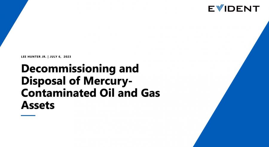 Decommissioning & Disposal of Mercury-contaminated Oil & Gas Assets